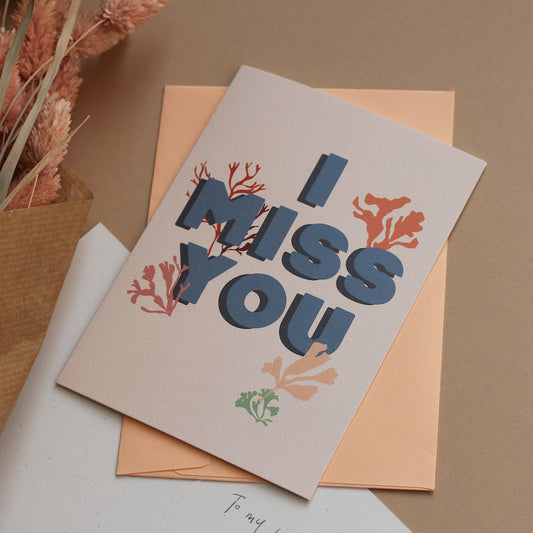 I miss you card